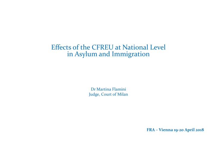 Role of the CFREU in National Asylum and Immigration Law: Perspectives from Dr. Martina Flamini