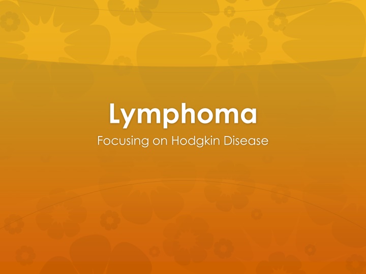 Hodgkin Disease and the Lymphatic System