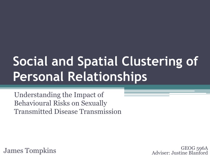 Social and Spatial Clustering of Personal Relationships in STI Transmission