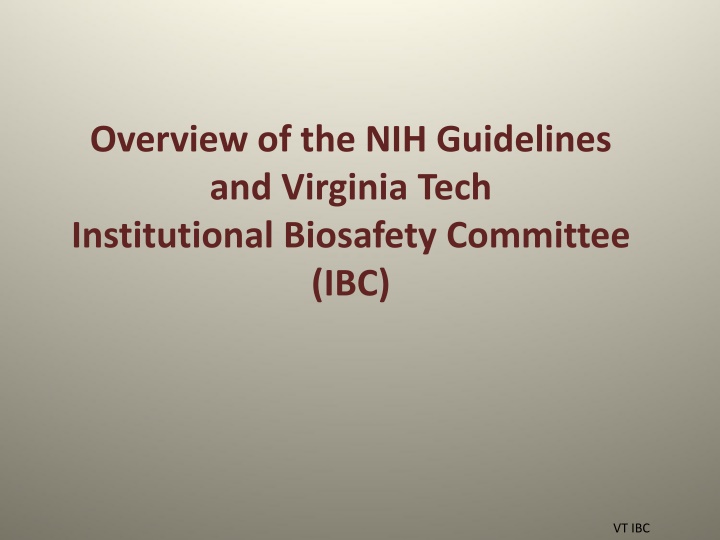 NIH Guidelines and Virginia Tech's Institutional Biosafety Committee
