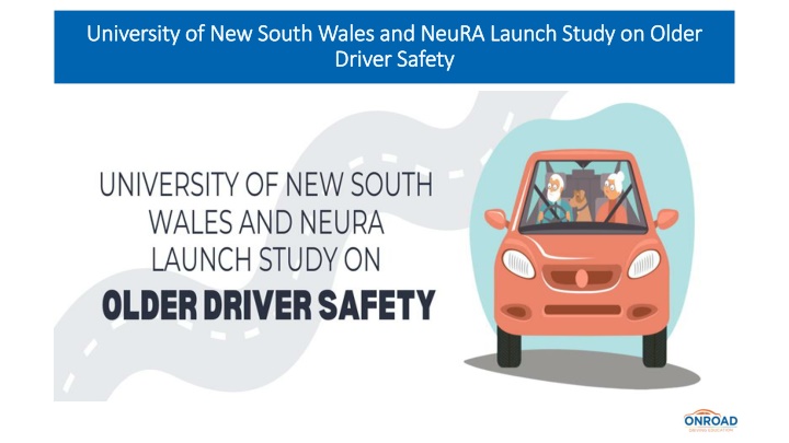 University of New South Wales and NeuRA Launch Study on Older Driver Safety