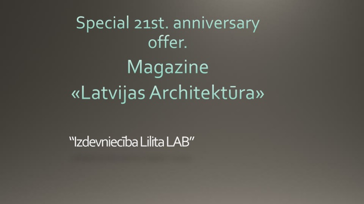 Latvijas Architektūra Magazine 21st Anniversary Special Offer