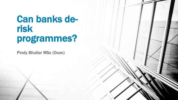 Risks in Banking Programmes by Pindy Bhullar MSc (Oxon)