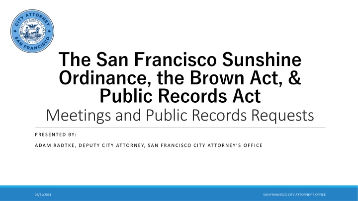 The San Francisco Sunshine Ordinance, Brown Act, and Public Records Act