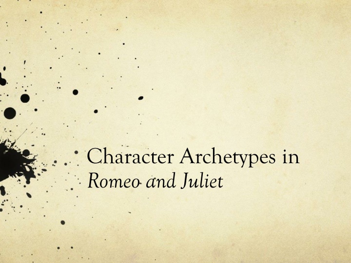 Character Archetypes in Romeo and Juliet