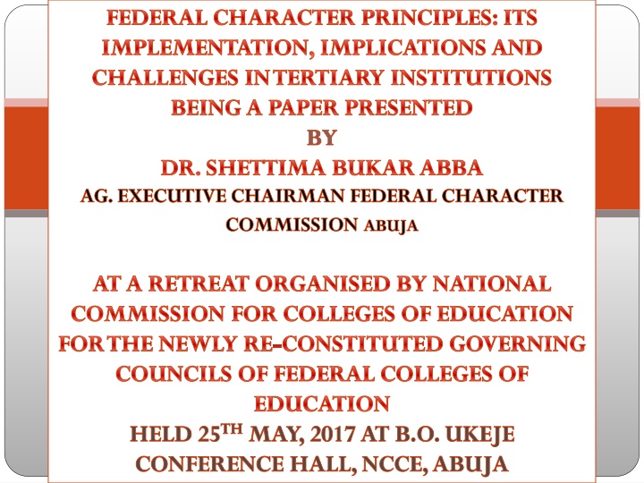 Federal Character Principles in Tertiary Institutions: Implementation, Implications, Challenges
