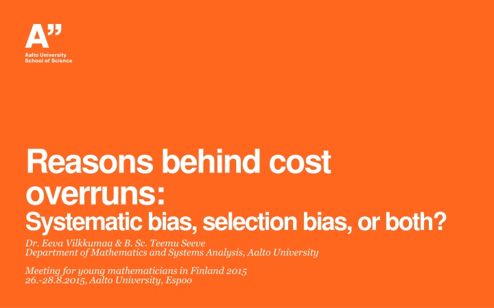Cost Overruns in Projects: Systematic Bias vs. Selection Bias
