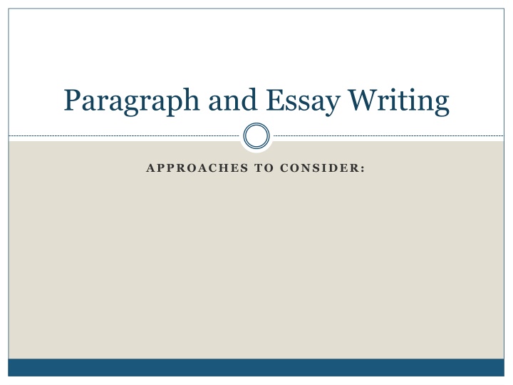 Effective Approaches to Paragraph and Essay Writing