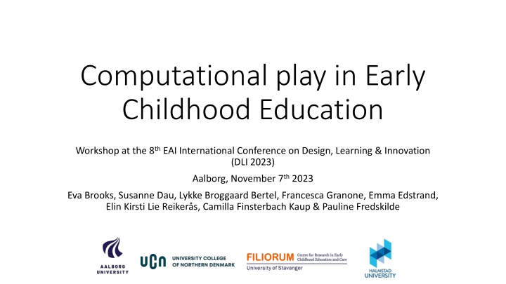Computational Play in Early Childhood Education: DLI 2023 Workshop