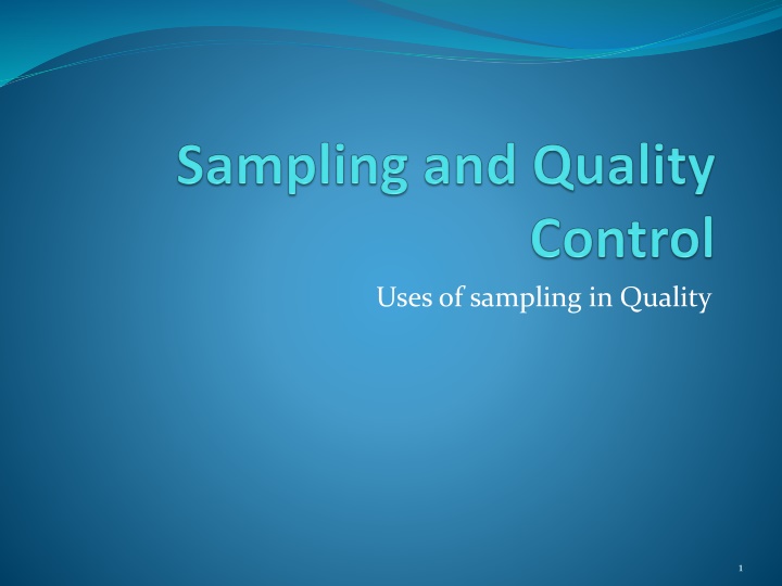 The Importance of Sampling in Quality Control