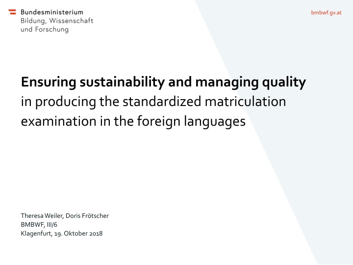 Ensuring Sustainability and Managing Quality in Producing Standardized Matriculation Examination in Foreign Languages