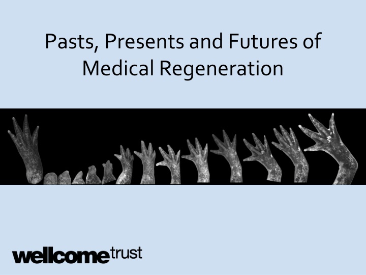 The Past, Present, and Future of Medical Regeneration