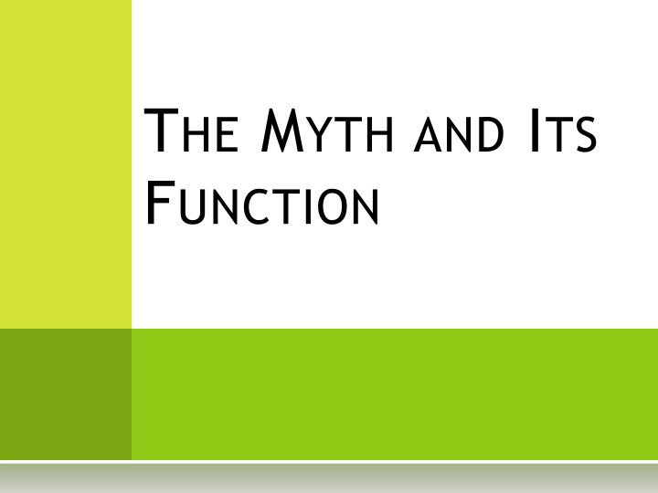 Myths: Creation, Function, and Difference