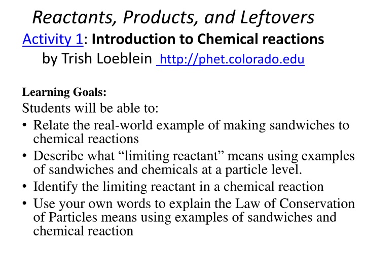 Chemical Reactions Through Sandwich Making