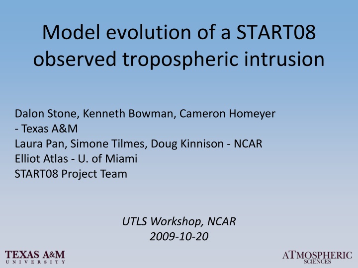 Analysis of Tropospheric Intrusion Evolution in START08 Field Campaign
