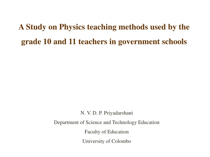 Analysis of Physics Teaching Methods in Grade 10 & 11 Government Schools