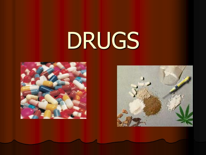 Drugs and Their Effects