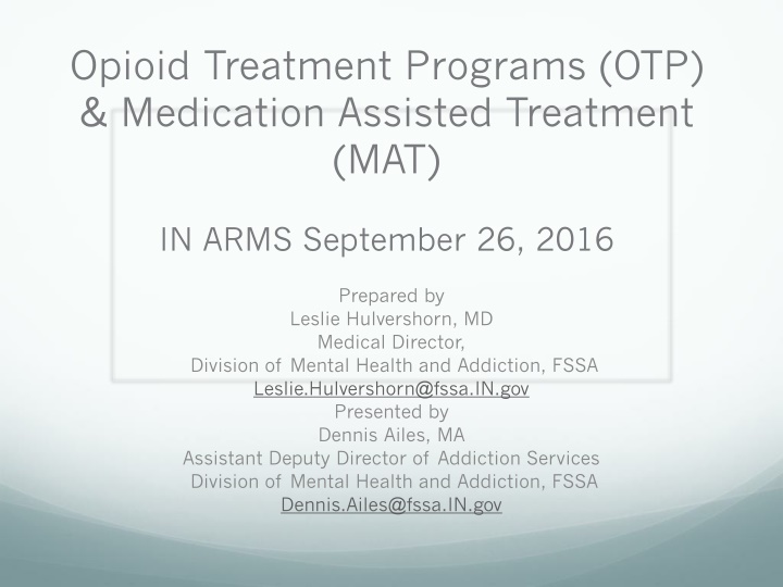 Opioid Treatment Programs and Medication-Assisted Treatment