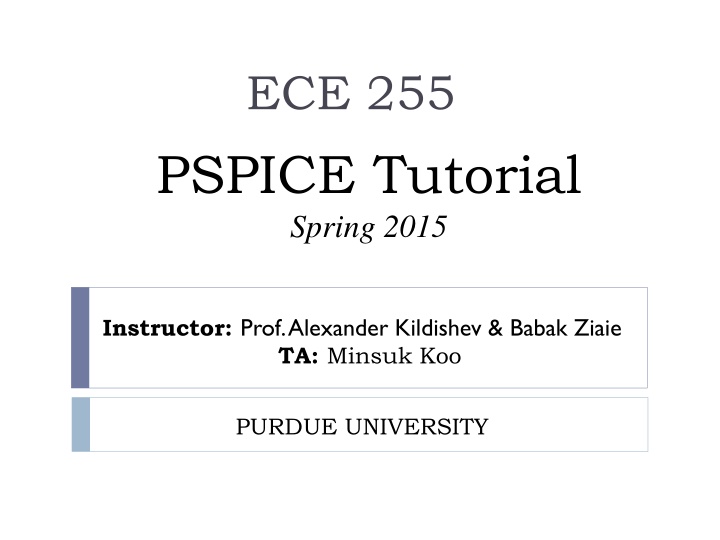 ECE 255 PSPICE Tutorial: Installation and Step-by-Step Guide