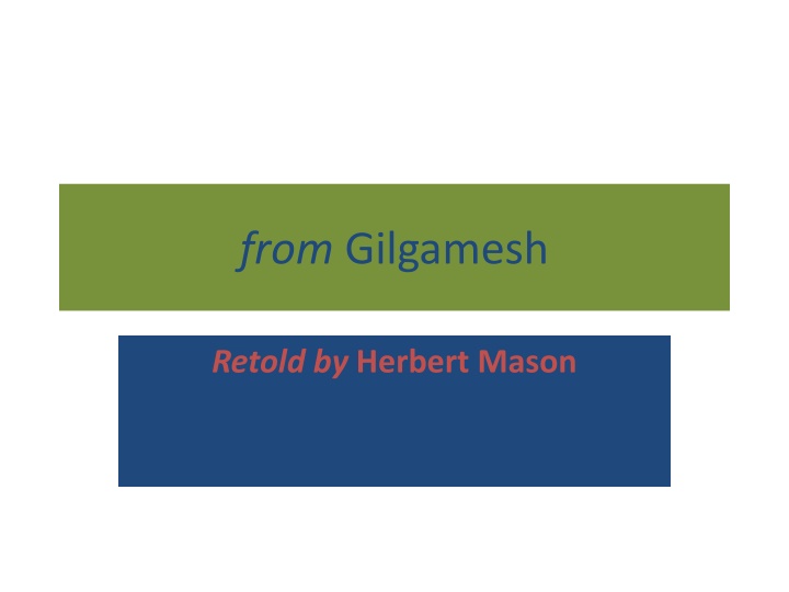 Insights from Gilgamesh: A Retelling by Herbert Mason