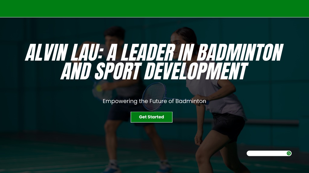 alvin lau a leader in badminton and sport l.w