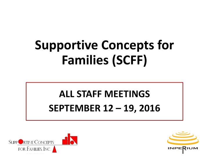 Supportive Concepts for Families (SCFF) All Staff Meeting Summary