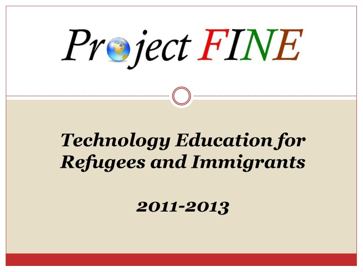 Empowering Ethnic Diversity: Project FINE's Technology Education Initiative 2011-2013