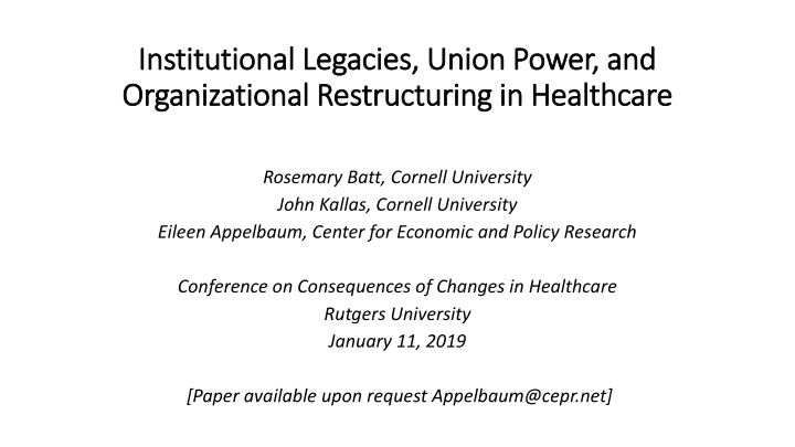 Examining Union Power and Institutional Legacies in Healthcare Organizational Restructuring