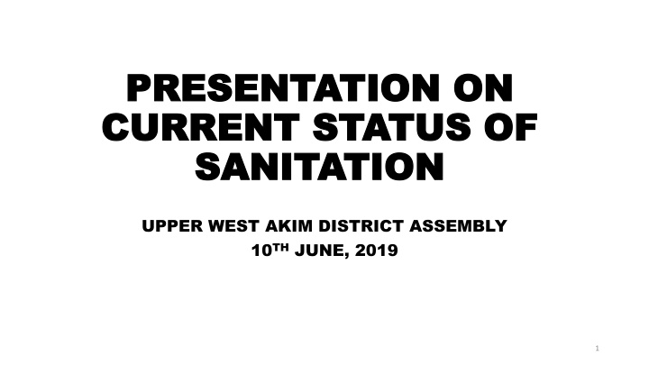 Current Status of Sanitation in Upper West Akim District Assembly