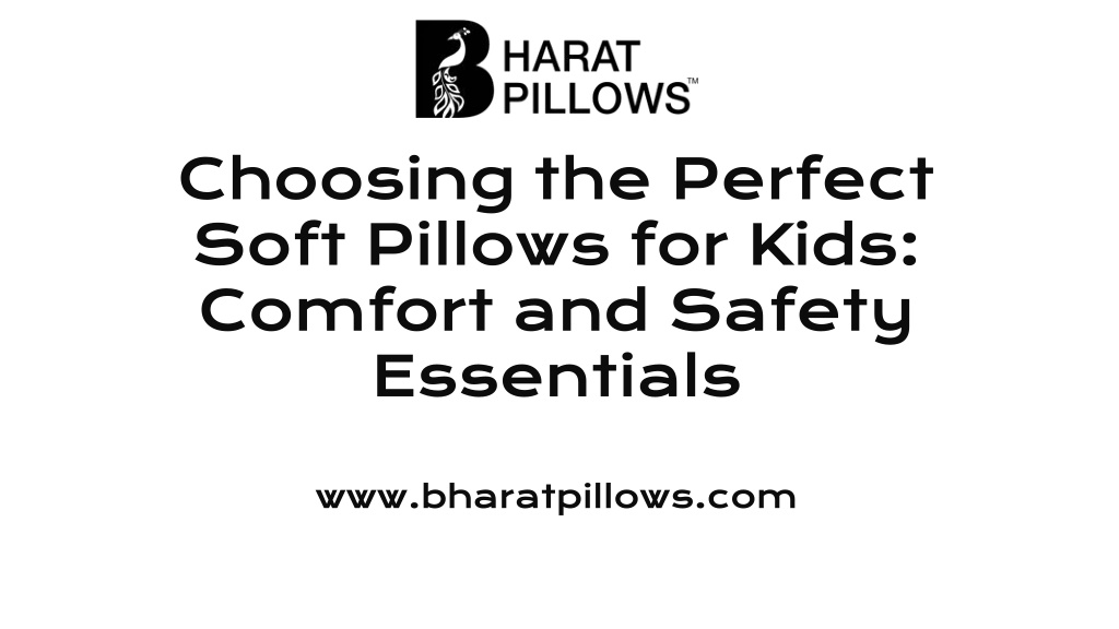 choosing the perfect soft pillows for kids l.w