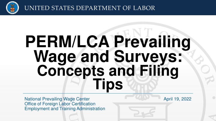 United States Department of Labor Prevailing Wage and Surveys Overview