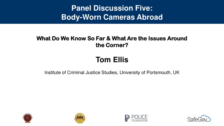 Insights into Body-Worn Cameras Abroad: What We Know and Future Challenges