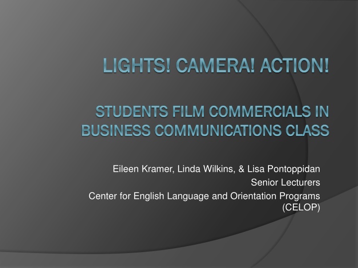 Business Communications Class Project: Filming Commercial Campaigns