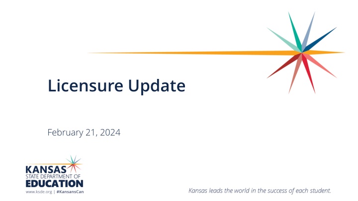 Educator Licensure Update and Program Highlights