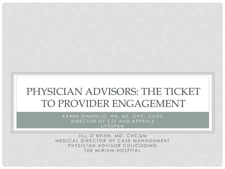 Physician Advisors: Enhancing Provider Engagement Strategies