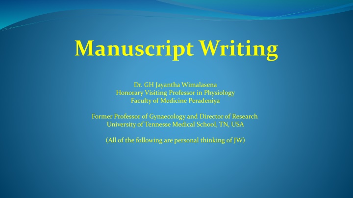 The Essence of Manuscript Writing in Science and Medicine