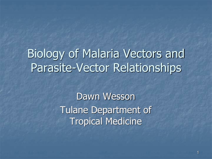 Malaria Vectors and Their Habitats
