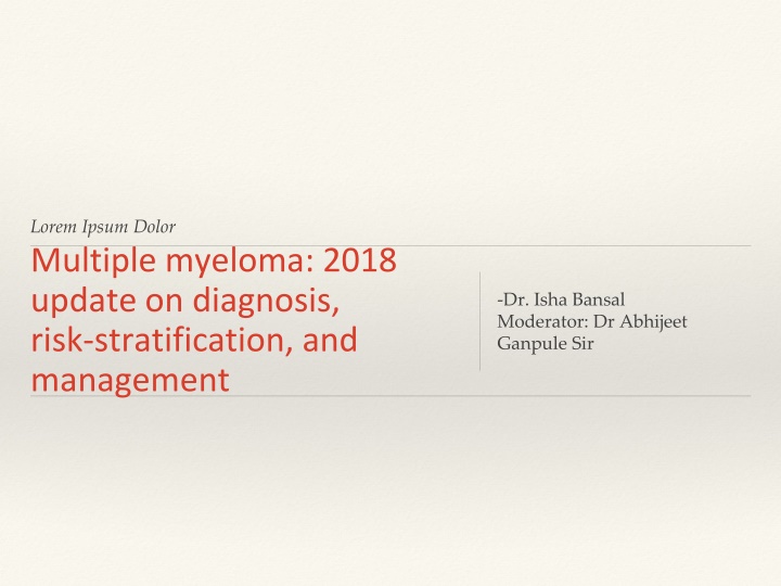 Update on Multiple Myeloma: Diagnosis, Risk Stratification, and Management in 2018