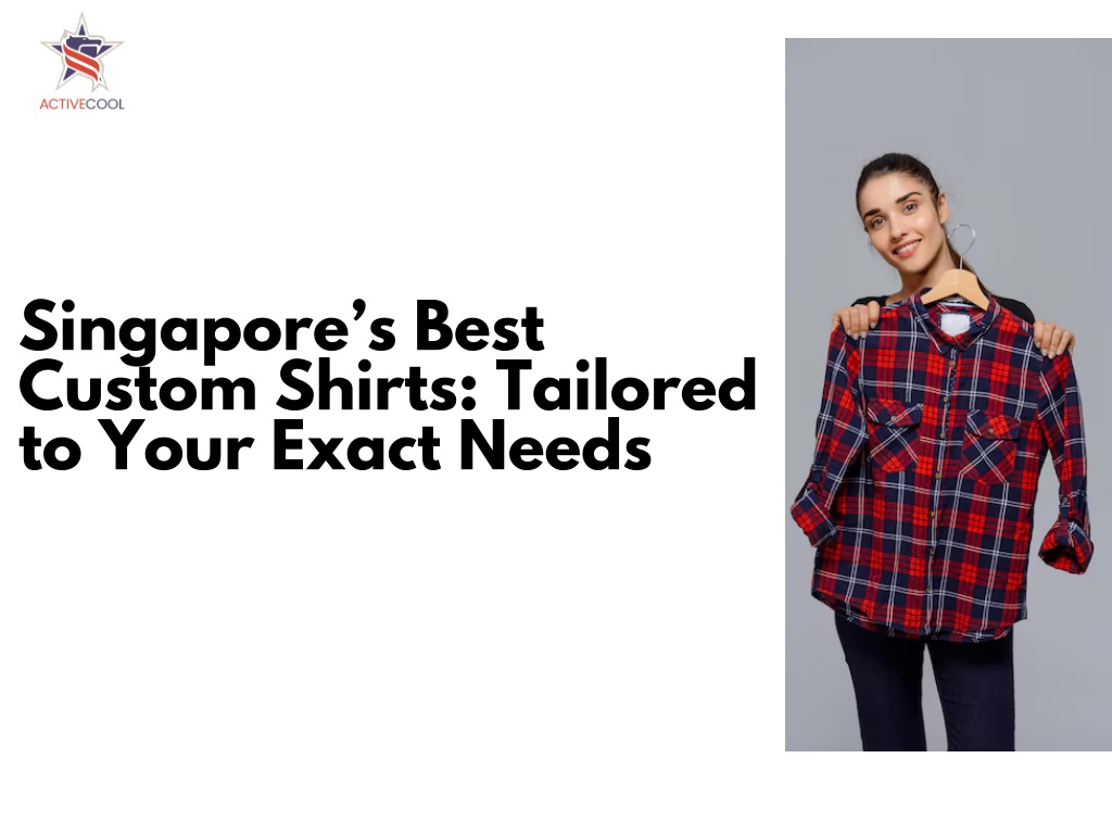 singapore s best custom shirts tailored to your l.w