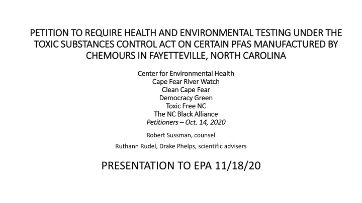 Petition to Require Health and Environmental Testing for PFAS Manufactured by Chemours in Fayetteville, NC