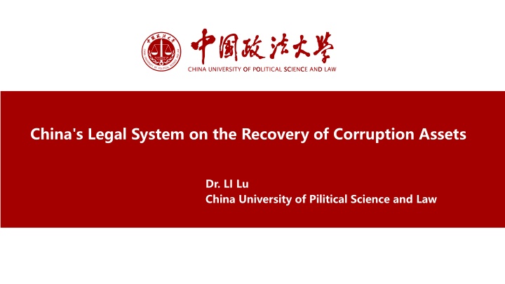 China's Legal System on Recovery of Corruption Assets - Insights by Dr. Li Lu