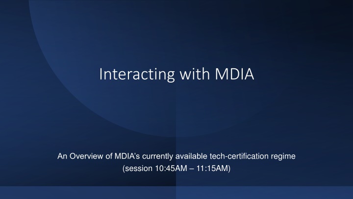 MDIA Tech Certification Regime