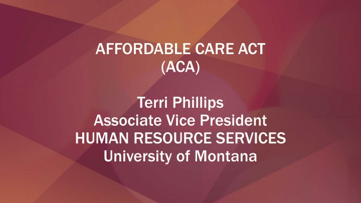ACA Regulations and Compliance at University of Montana