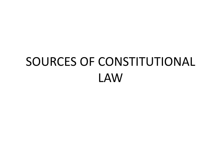 The Sources of Constitutional Law