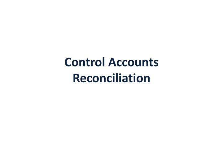 Control Accounts and Reconciliation in Accounting