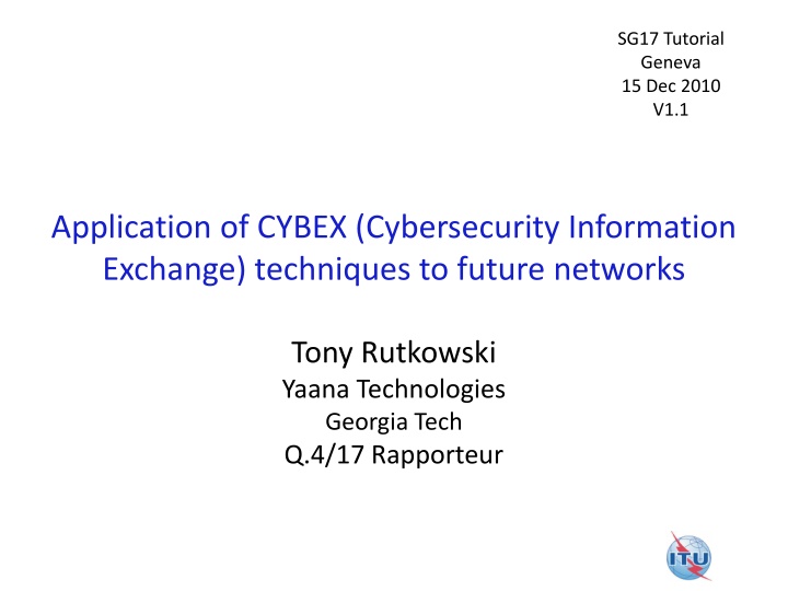 CYBEX - Cybersecurity Information Exchange Techniques