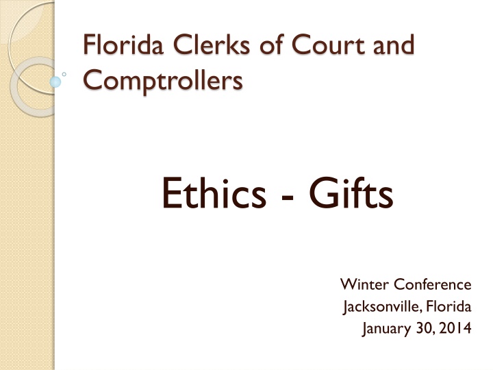 Ethics Guidelines for Accepting Gifts at Florida Clerks of Court Conference