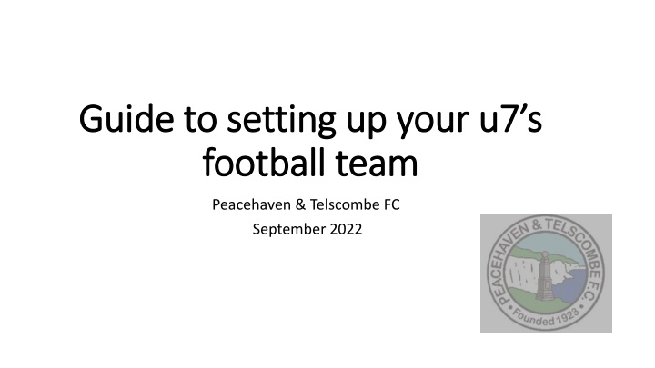 Guide to Setting Up Your U7's Football Team at Peacehaven & Telscombe FC - September 2022