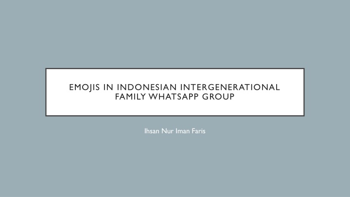 Emoji Use in Indonesian Intergenerational Family WhatsApp Group