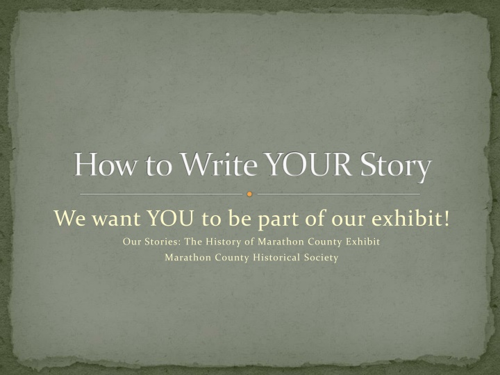 Share Your Marathon County Story in Our Exhibit!